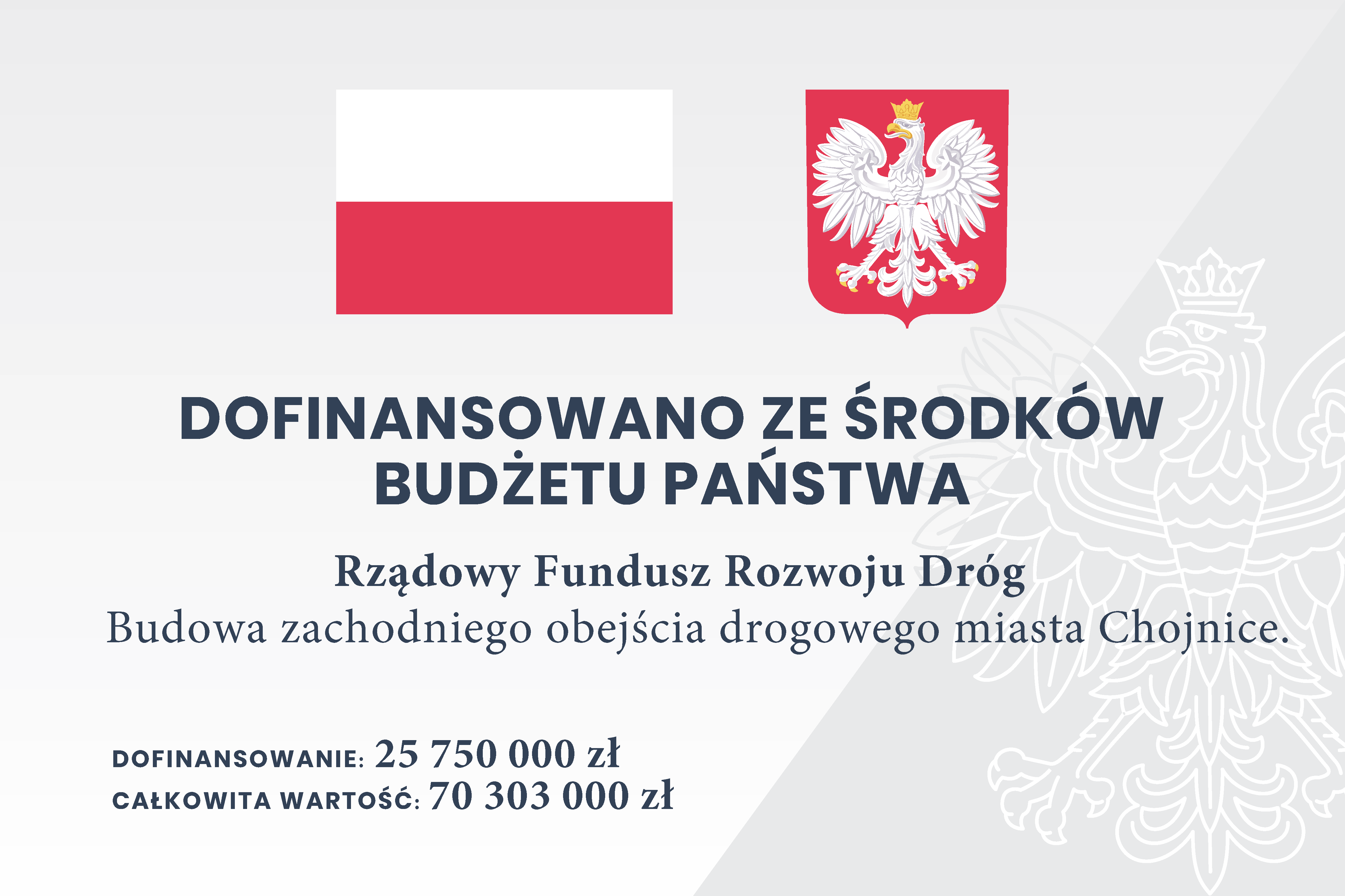 Tablica informacyjna dotycząca dofinansowania realizacji zachodniego obejścia Chojnic przez Rządowy Fundusz Rozwoju Dróg.